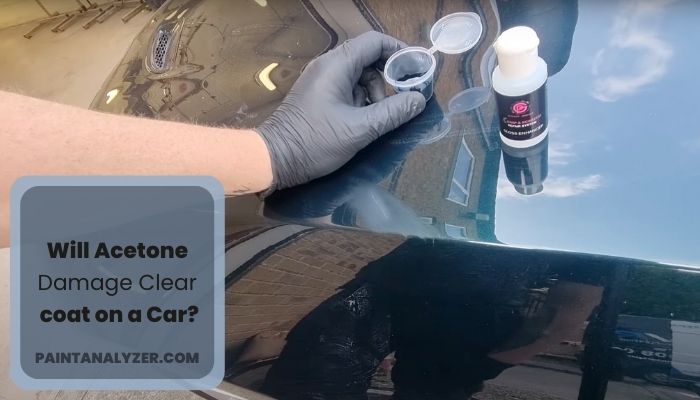 Will Acetone Damage Clear coat on a Car?