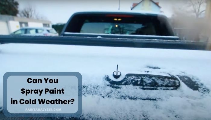 Can You Spray Paint in Cold Weather