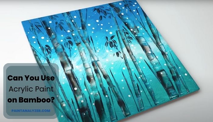 Can You Use Acrylic Paint on Bamboo.