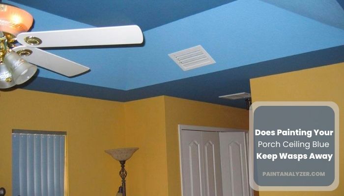 Does Painting Your Porch Ceiling Blue