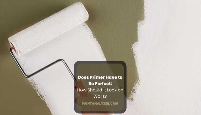 Does Primer Have to Be Perfect
