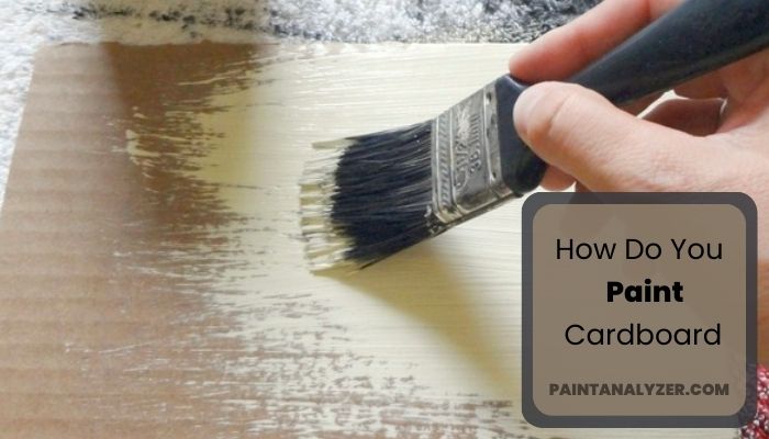 How Do You Paint Cardboard
