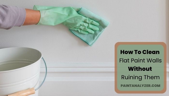 How To Clean Flat Paint Walls Without Ruining Them