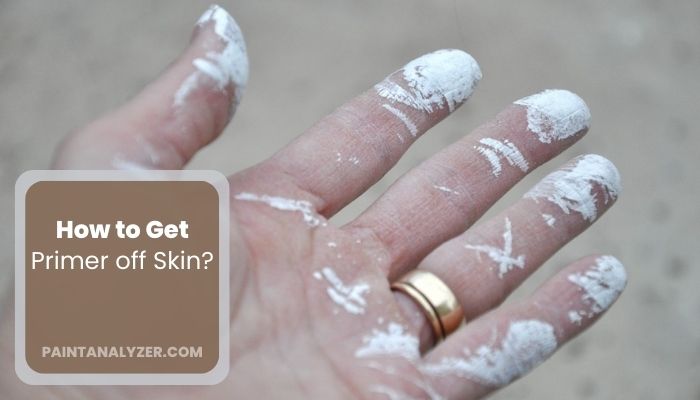How to Get Primer off Skin 
Hands