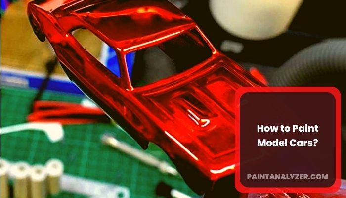 How to Paint Model Cars