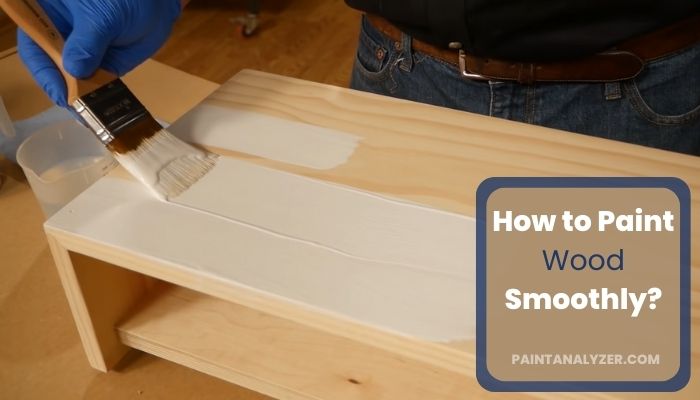 How to Paint Wood Smoothly