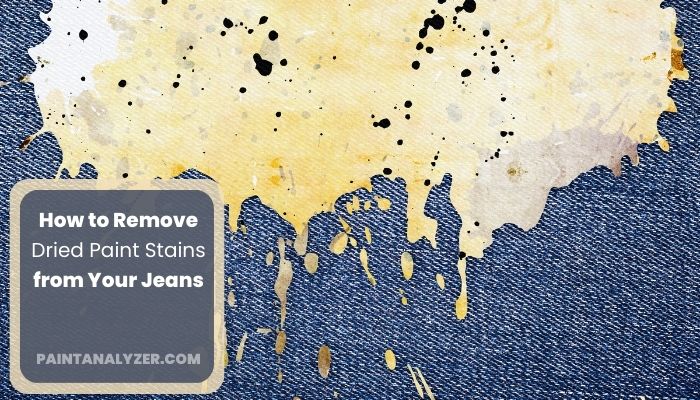 How to Remove Dried Paint Stains from Your Jeans