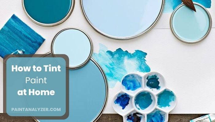How to Tint Paint at Home