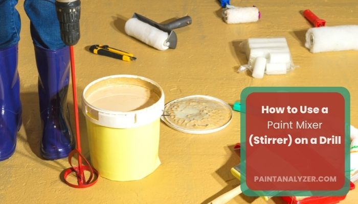 How to Use a Paint Mixer Stirrer) on a Drill