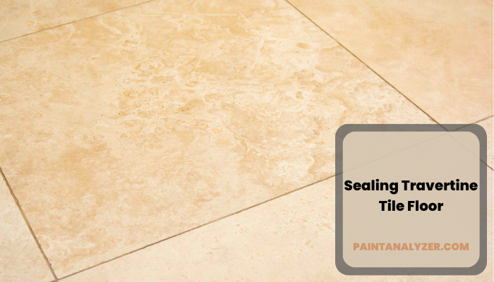 Sealing Travertine Tile Floor