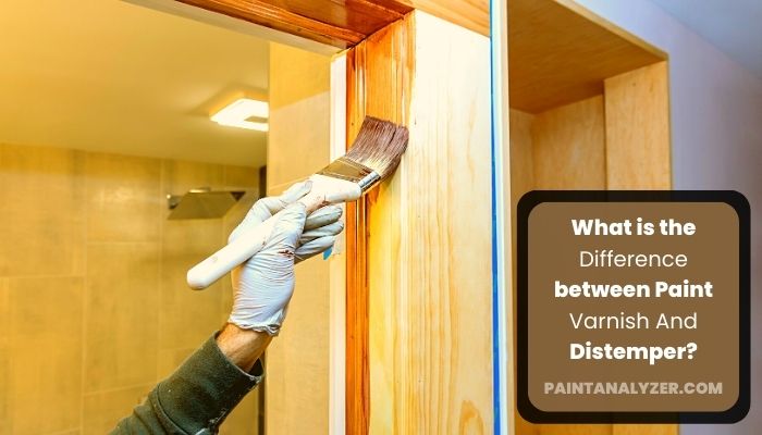 What is the Difference between Paint Varnish And Distemper