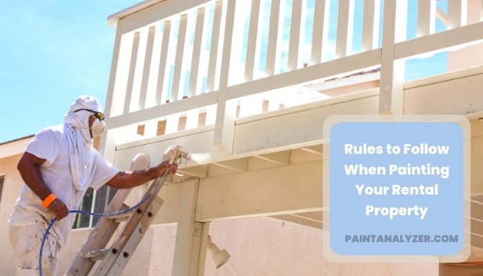 Rules to Follow When Painting Your Rental Property