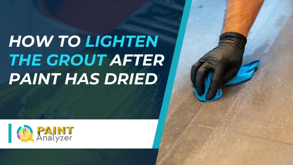 How to Lighten the Grout After Paint Has Dried