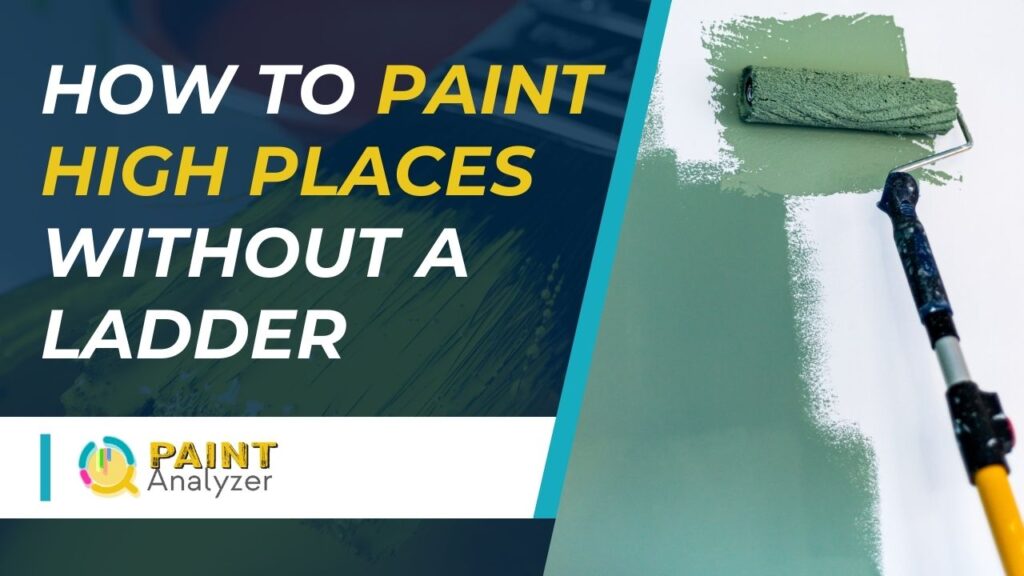How to Paint High Places Without a Ladder