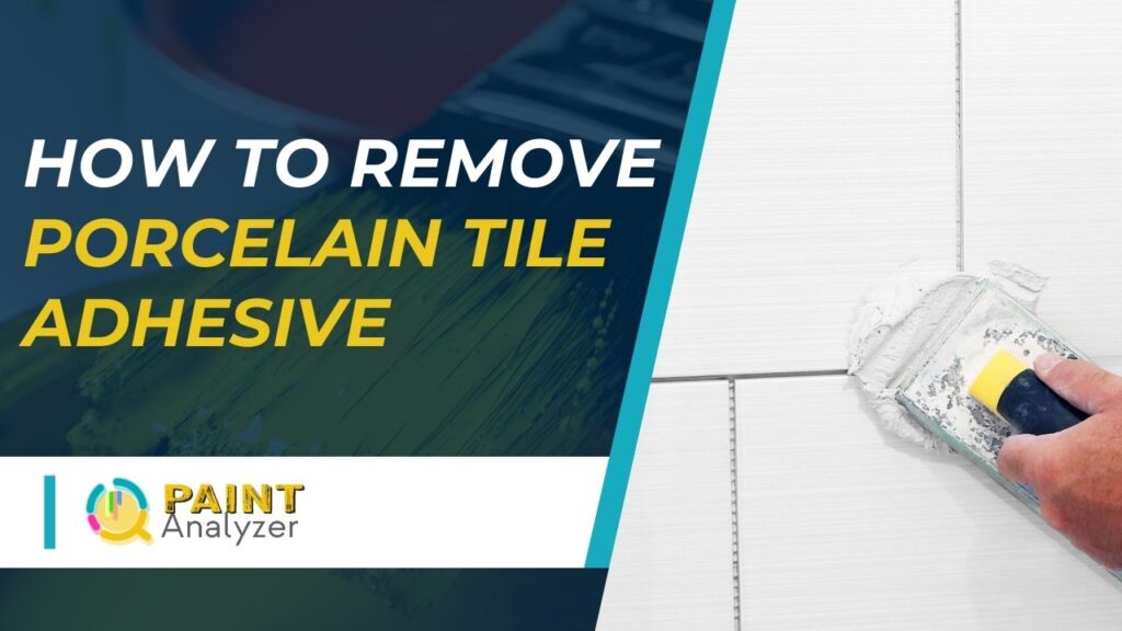 How to Remove Porcelain Tile Adhesive