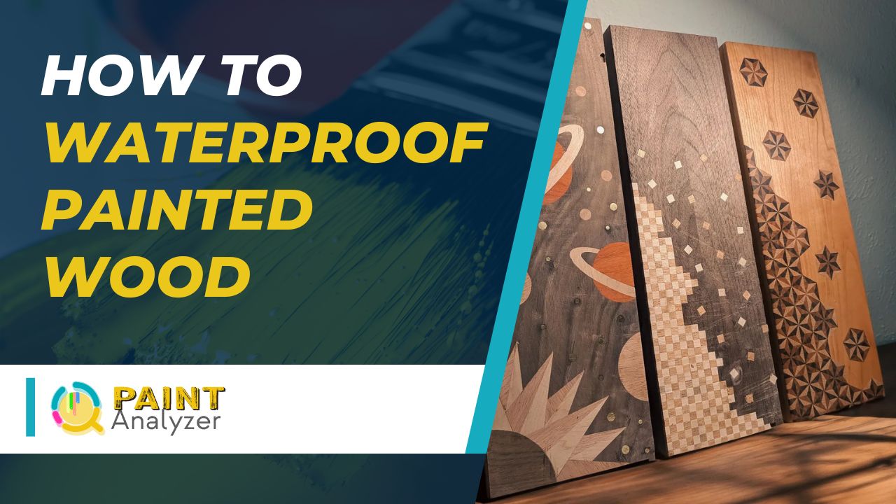 How to Waterproof Painted Wood